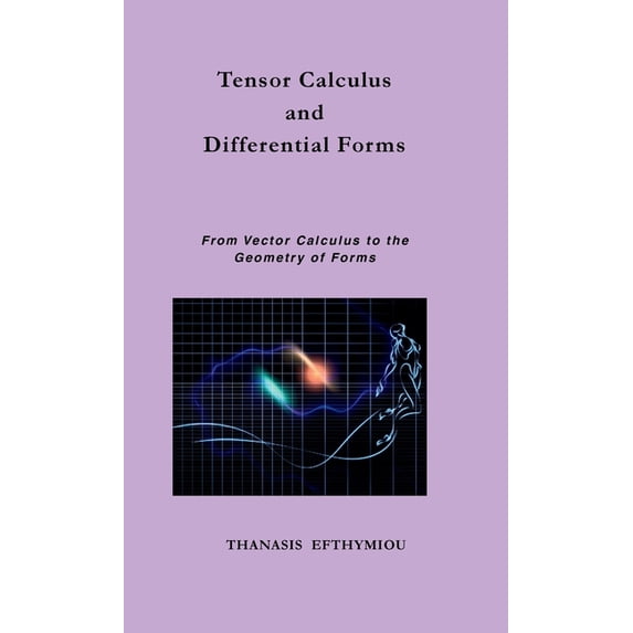 Tensor Calculus and Differential Forms: From Vector Calculus to the ...