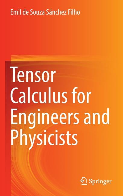 Tensor Calculus for Engineers and Physicists, (Hardcover) - Walmart.com