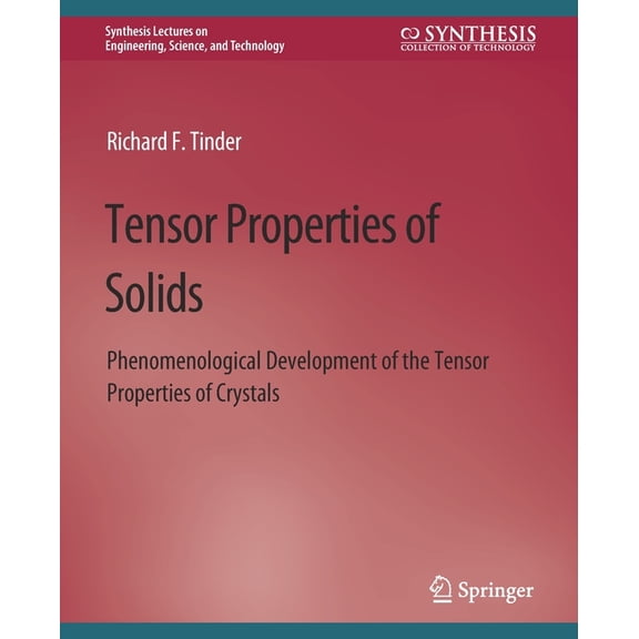 Tensor Properties of Solids, Part Two: Transport Properties of Solids, (Paperback)