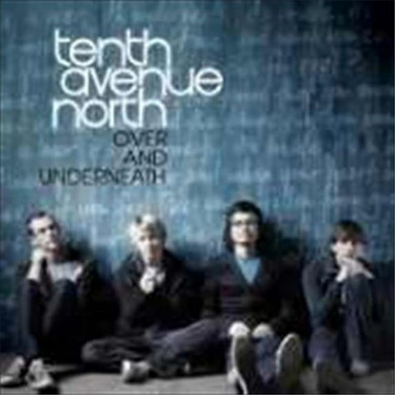 Tenth Avenue North - Over And Underneath - CD