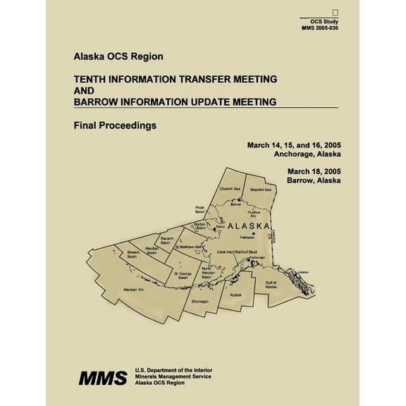 Tenth Information Transfer Meeting and Barrow Information Update Meeting Final Proceedings