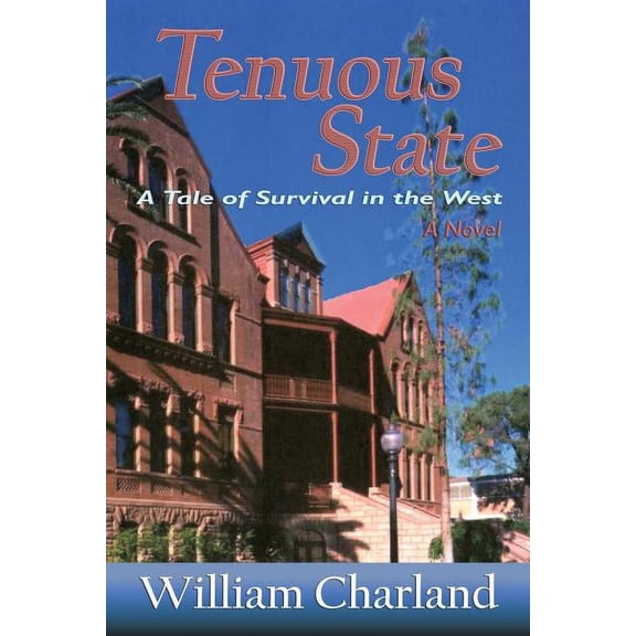 Tenuous State: A Tale of Survival in the West, (Paperback)