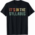 Professor Man Tenure Professor Its In The Syllabus College Teacher Men Retro School T ...