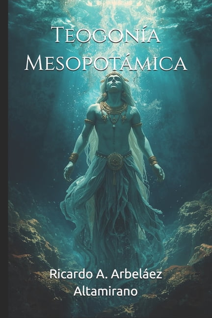 TeogonÃ­a MesopotÃ¡mica, (Paperback)