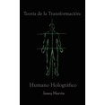 thumbnail image 1 of TeorÃ­a de la TransformaciÃ³n: Humano HologrÃ¡fico, (Hardcover), 1 of 1