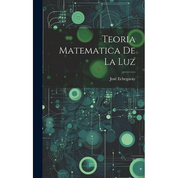 Teoria Matematica De La Luz (Hardcover)