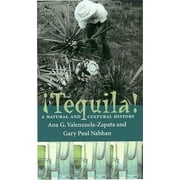 Tequila!: A Natural and Cultural History, (Paperback)