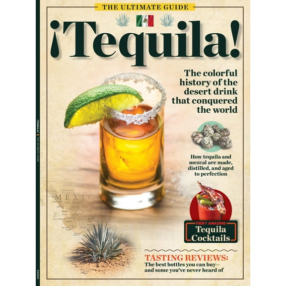 Tequila - History, Process, Distilled, Aged, Agave Plant, Mezcals, Best Bottles, Tasting Reviews, Regional Flavors, Craft Cocktails, Bloody Maria, Margarita, Paloma, Colletti Royale, Tourism More!