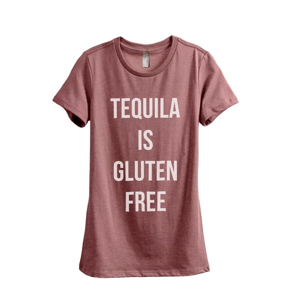 Tequila Is Gluten Free Women's Fashion Relaxed T-Shirt Tee Heather Rouge X-Large