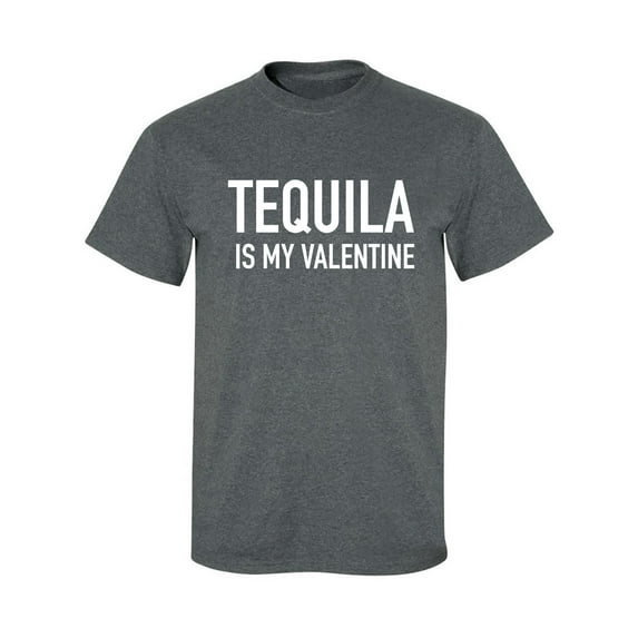 Tequila Is My Valentine Adult Short Sleeve T-shirt