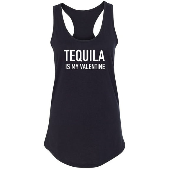 Tequila Is My Valentine Racerback Tank