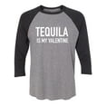 thumbnail image 1 of Tequila Is My Valentine Unisex 3/4 Sleeve Baseball Raglan Tee, 1 of 2