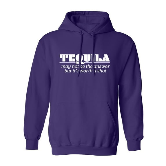 Tequila May Not Be The Answer Adult Hooded Sweatshirt