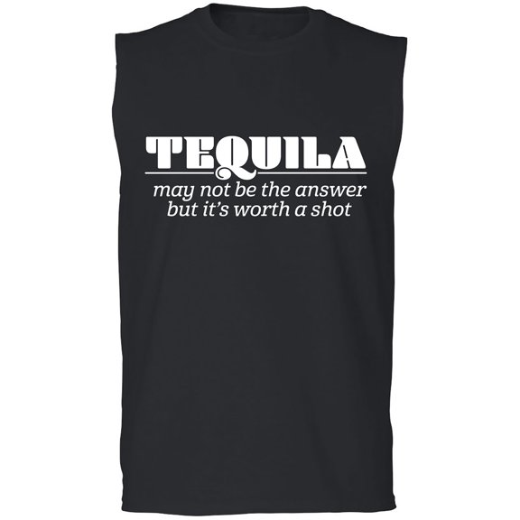 Tequila May Not Be The Answer Adult Sleeveless Tee