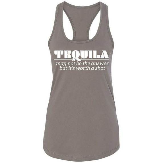 Tequila May Not Be The Answer Racerback Tank