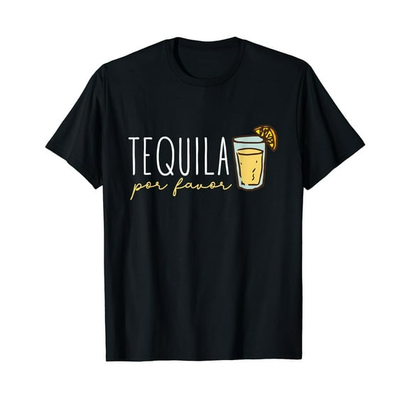 Tequila Por Favor Mexican Tequila Spanish Tequila Please T-Shirt
