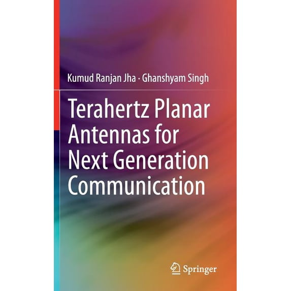 Terahertz Planar Antennas for Next Generation Communication, (Hardcover)