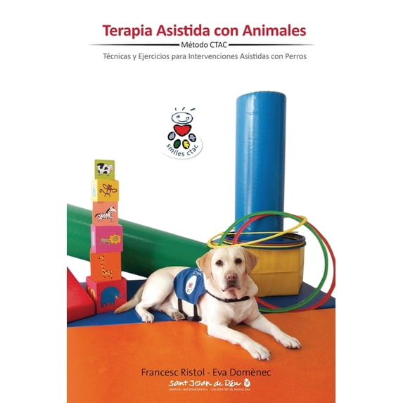 Terapia Asistida con Animales: Técnicas y ejercicios para intervenciones asistidas con animales (Paperback)