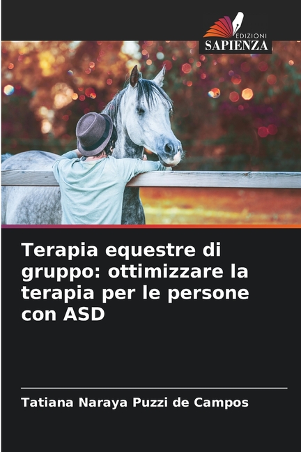 Terapia equestre di gruppo: ottimizzare la terapia per le persone con ASD, (Paperback)