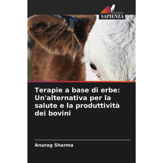 Terapie a base di erbe: Un'alternativa per la salute e la produttività dei bovini, (Paperback)