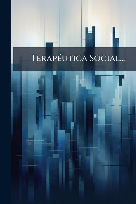 Teraputica Social...