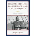 thumbnail image 1 of Terasaki Hidenari, Pearl Harbor, and Occupied Japan: A Bridge to Reality, (Paperback), 1 of 1
