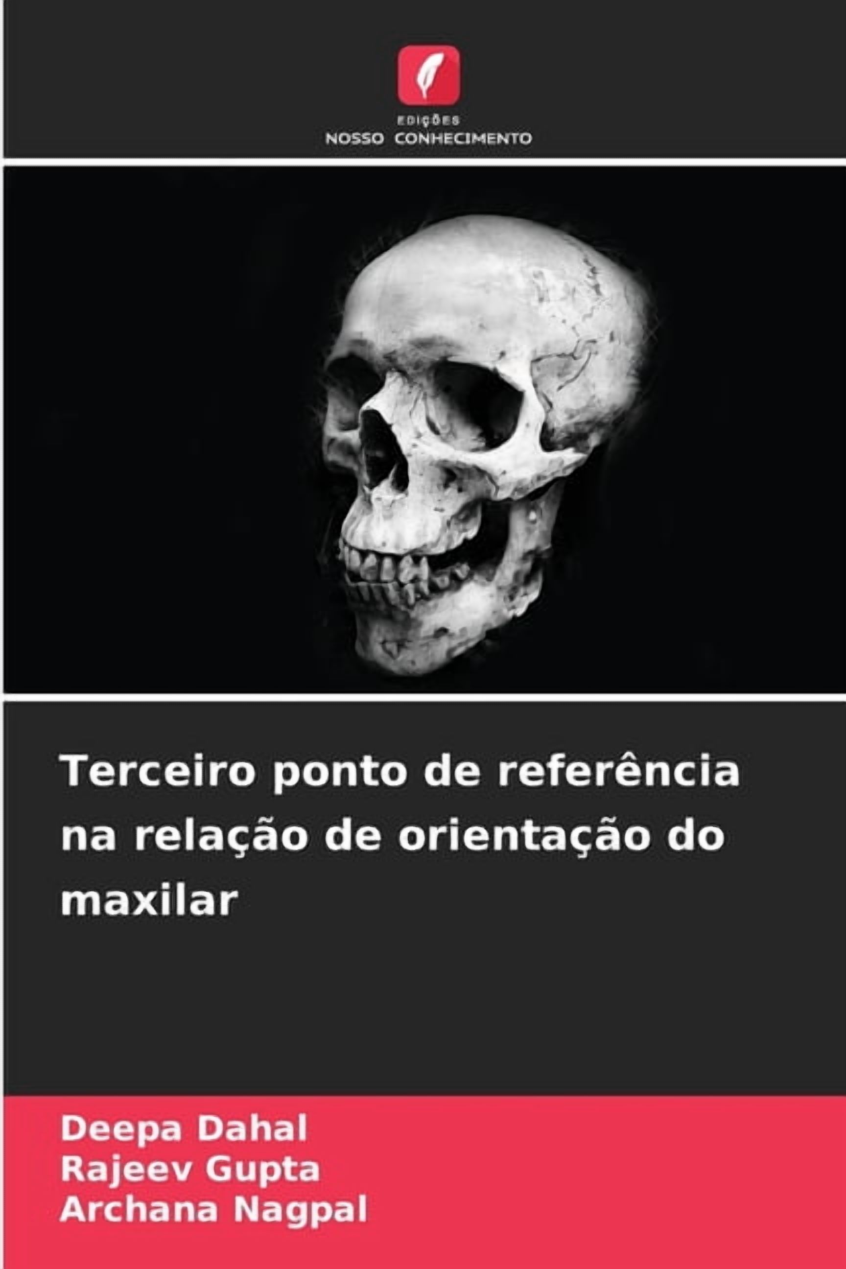 Terceiro ponto de referência na relação de orientação do maxilar, (Paperback)