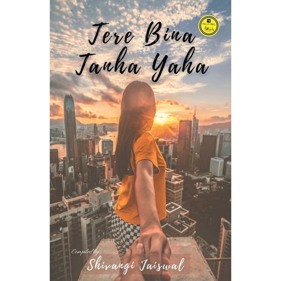 Tere Bina Tanha Yahan, (Paperback)