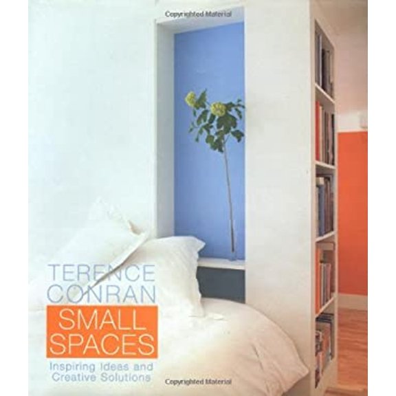 Pre-Owned Terence Conran Small Spaces: Inspiring Ideas and Creative Solutions (Hardcover) 0609609408 9780609609408