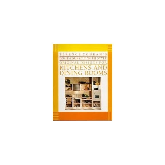 Pre-Owned Terence Conran's Do-It-Yourself With Style Original Designs for Kitchens and Dining Rooms Paperback