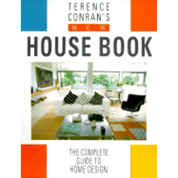 Pre-Owned Terence Conran's New House Book: The Complete Guide to Home Design (Paperback) 1840911123 9781840911121