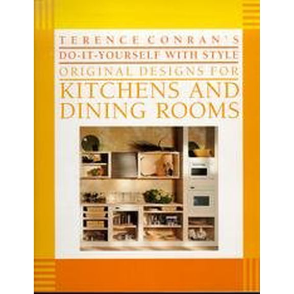 Pre-Owned Terence Conrans Do-It-Yourself With Style Original Designs for Kitchens and Dining Rooms Paperback Terence Conran