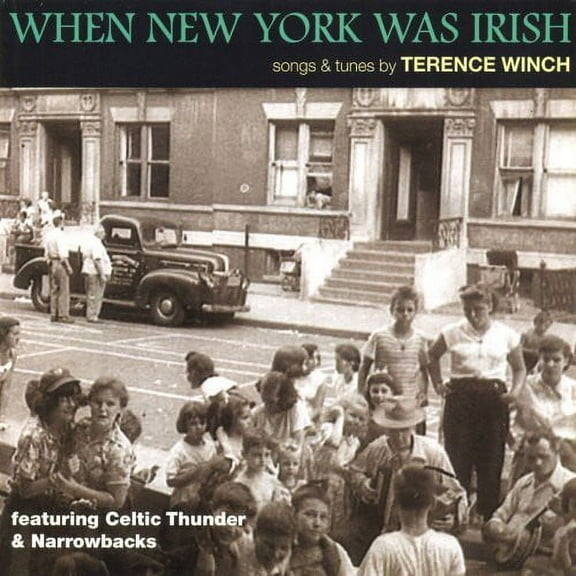 Terence Winch - When New York Was Irish: Songs and Tunes By Terence Winch - Celtic - CD