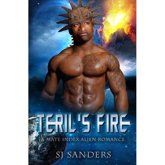 Teril's Fire: A Mate Index Alien Romance (Paperback) by S J Sanders