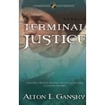 thumbnail image 1 of Pre-Owned Terminal Justice (Paperback) 1578560233 9781578560233, 1 of 1
