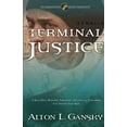 thumbnail image 1 of Pre-Owned Terminal Justice (Paperback) 1578560233 9781578560233, 1 of 1