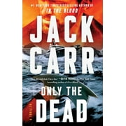 Terminal List Only the Dead A Terminal List Thriller, Book 6, Paperback