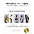 thumbnail image 1 of Termination That Works With At-Risk Children and Adolescents: Four Steps That Build Resilience and Give Hope to Challenging Populations (Paperback), 1 of 1