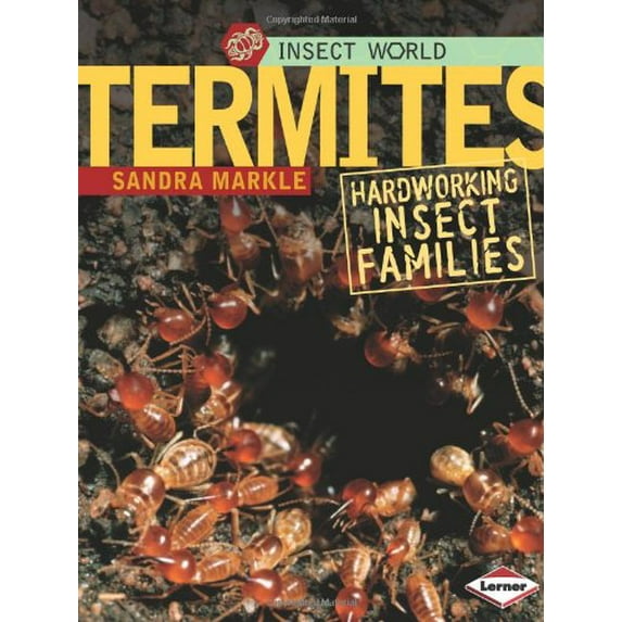 Pre-Owned Termites: Hardworking Insect Families (Library Binding) 0822573016 9780822573012