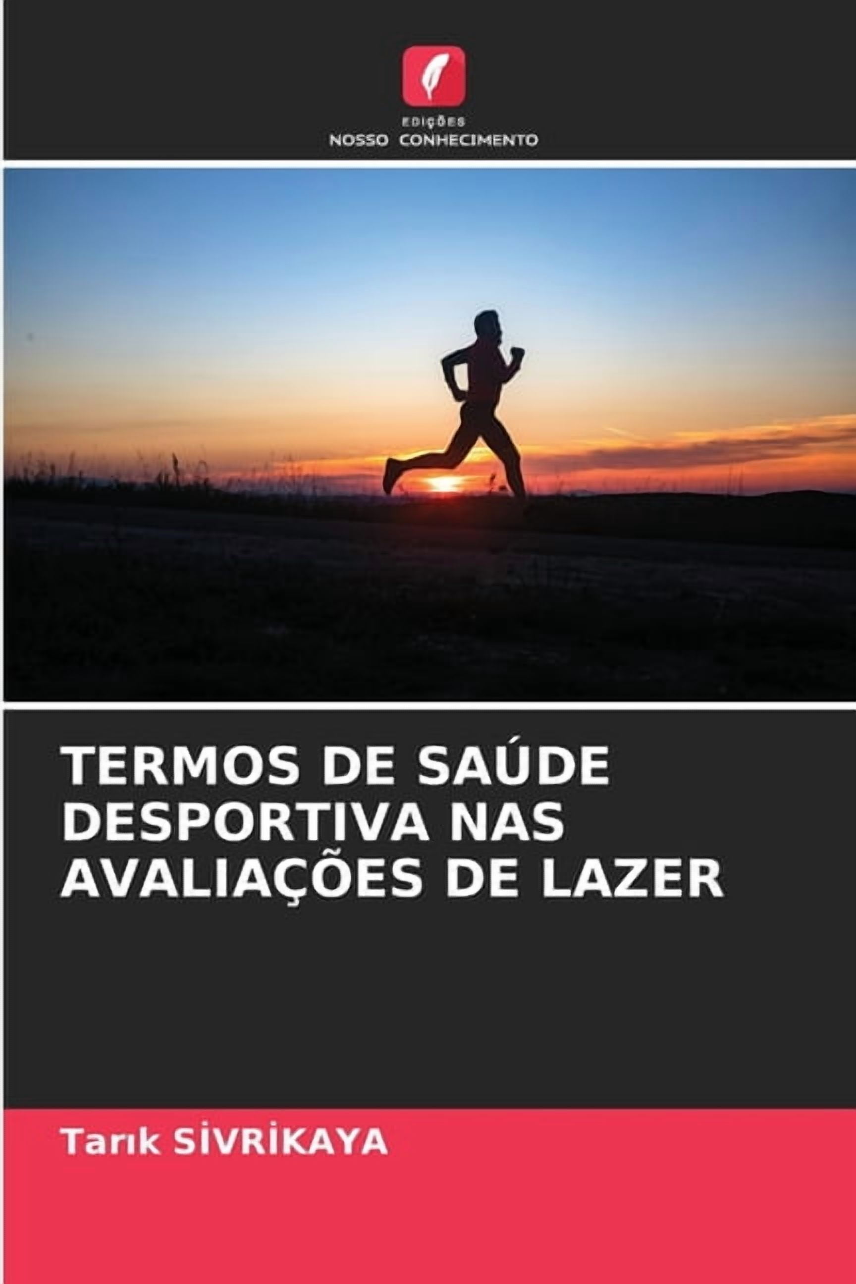 Termos de SaÃºde Desportiva NAS AvaliaÃ§Ãµes de Lazer, (Paperback)