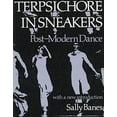 thumbnail image 1 of Pre-Owned Terpsichore in Sneakers: Post-Modern Dance (Paperback) 0819561606 9780819561602, 1 of 1