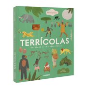 Terr colas Un Viaje a la Prehistoria / Earthlings A Trip to Prehistory, Hardcover