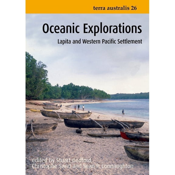 Terra Australis: Oceanic Explorations: Lapita and Western Pacific Settlement (Paperback)