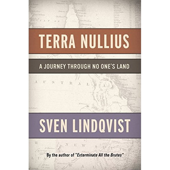 Pre-Owned Terra Nullius: A Journey Through No One's Land (Hardcover) 1595580514 9781595580511