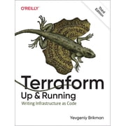 Terraform Up and Running Writing Infrastructure as Code, Paperback
