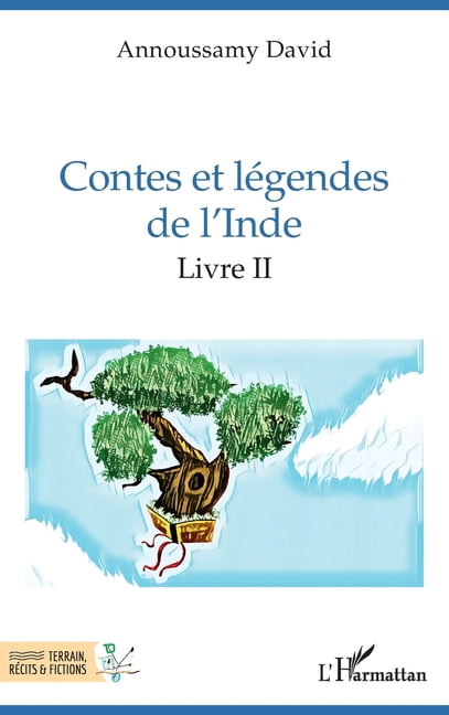 Terrain, Récits Et Fictions Contes et légendes de l'Inde: Livre II, (Paperback)
