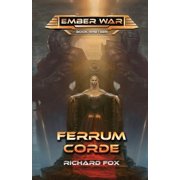 Ember War Saga Ferrum Corde, Book 19, Paperback