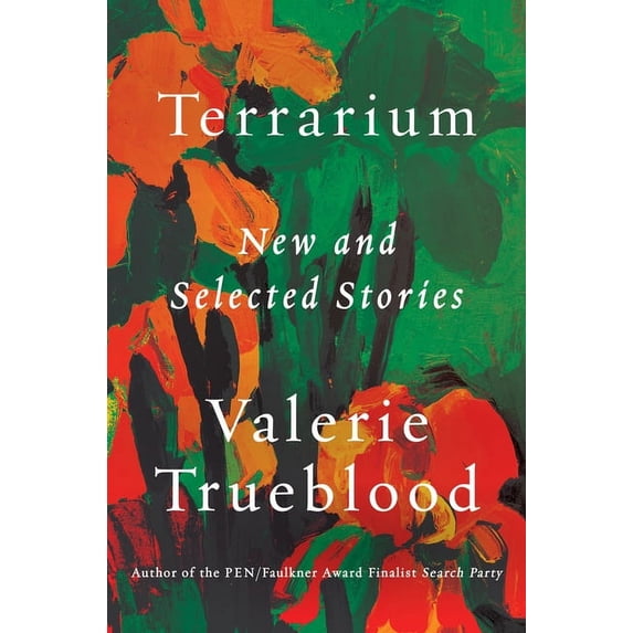 Terrarium: New and Selected Stories
