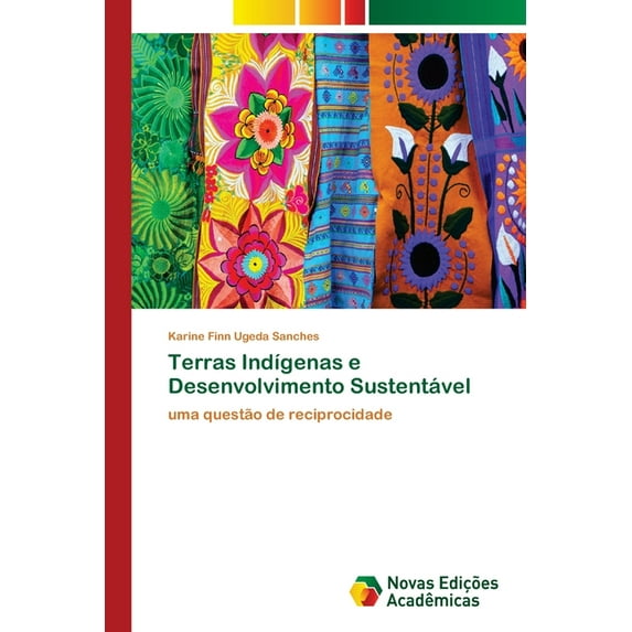 Terras Indígenas e Desenvolvimento Sustentável (Paperback)