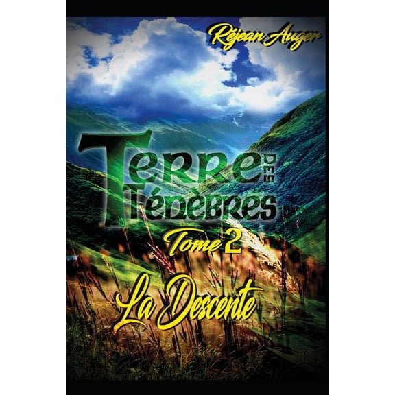 Terre Des Tnbres: Terre des Tnbres: La Descente (Paperback)